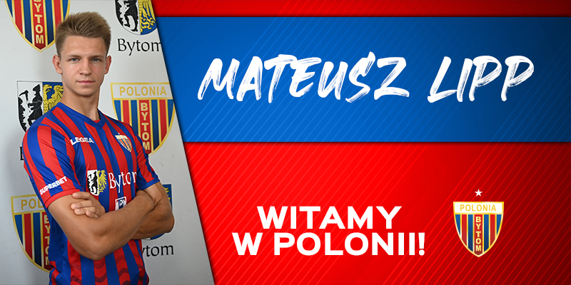 Mateusz Lipp wypożyczony do Polonii Bytom!